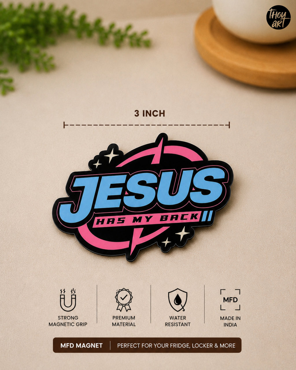 Jesus has my back Magnet