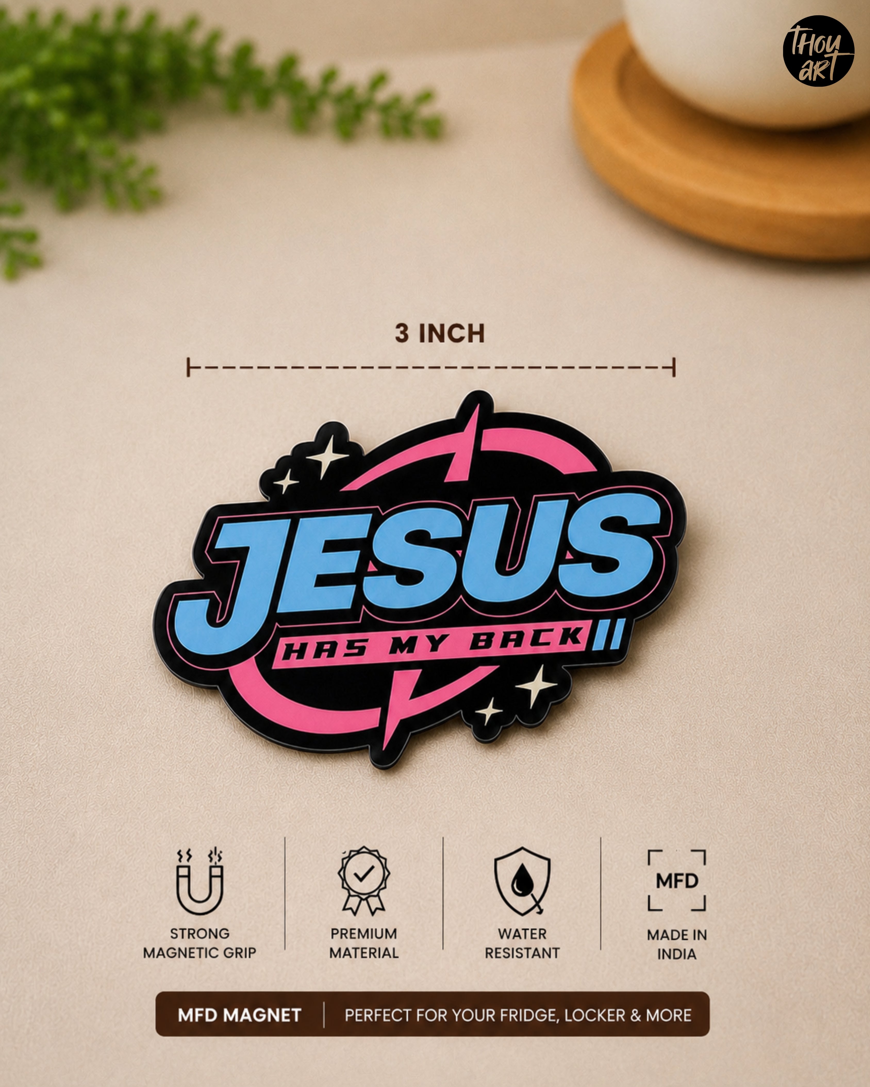 Jesus has my back Magnet