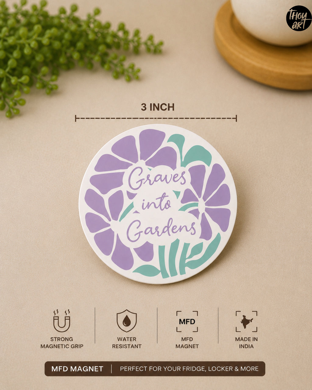 Graves into Garden Magnet